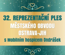 32. Reprezentační ples Městského obvodu Ostrava-Jih s Mobilním hospicem Ondrášek - Kulturní dům Akord